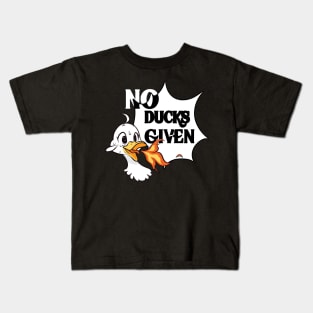 No Ducks Given Kids T-Shirt